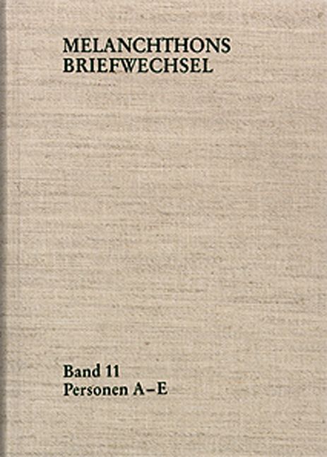 Produktbild: Melanchthons Briefwechsel / Regesten. Band 11: Personen A-E