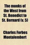 Produktbild: The Monks of the West from St. Benedict to St. Bernard (Volume 5)