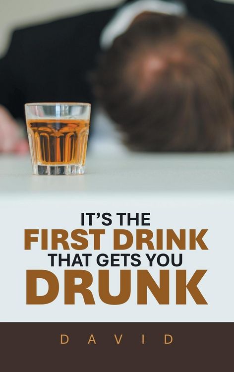 Produktbild: IT'S THE FIRST DRINK THAT GETS YOU DRUNK