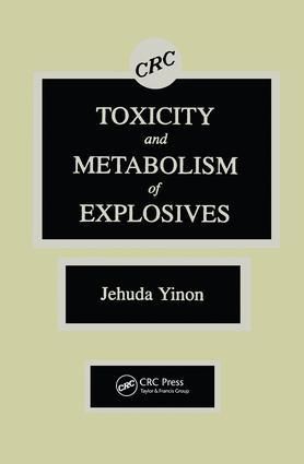 Produktbild: Yinon, J: Toxicity and Metabolism of Explosives