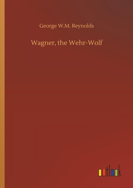 Produktbild: Wagner, the Wehr-Wolf