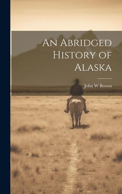 Produktbild: An Abridged History of Alaska