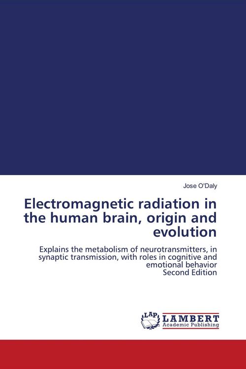 Produktbild: Electromagnetic radiation in the human brain, origin and evolution