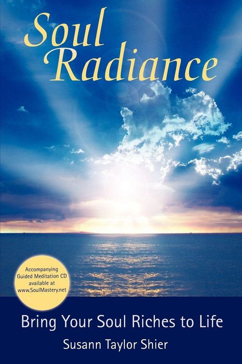 Produktbild: Soul Radiance Bring Your Soul Riches to Life