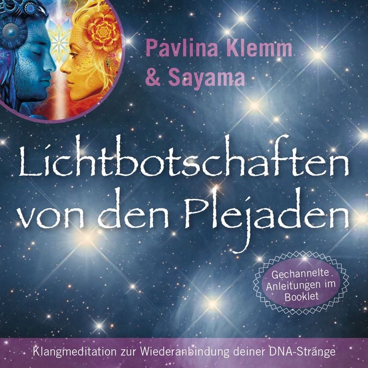 Produktbild: Klangmeditation zur Wiederanbindung der DNA-Str&auml;nge: Lichtbotschaften von den Plejaden (&Uuml;bungs-Set 11)