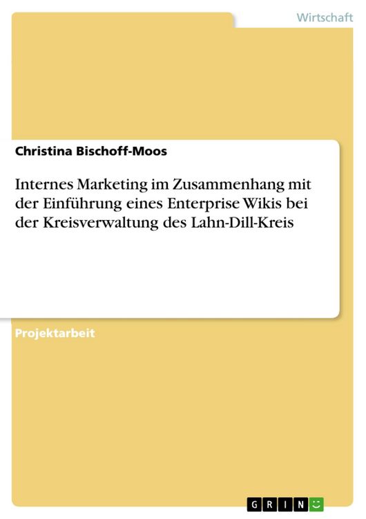 Produktbild: Internes Marketing im Zusammenhang mit der Einf&uuml;hrung eines Enterprise Wikis bei der Kreisverwaltung des Lahn-Dill-Kreis