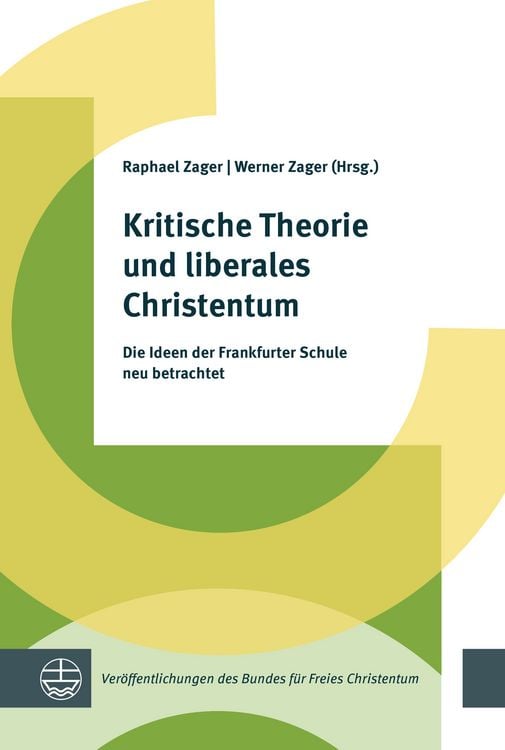 Produktbild: Kritische Theorie und liberales Christentum
