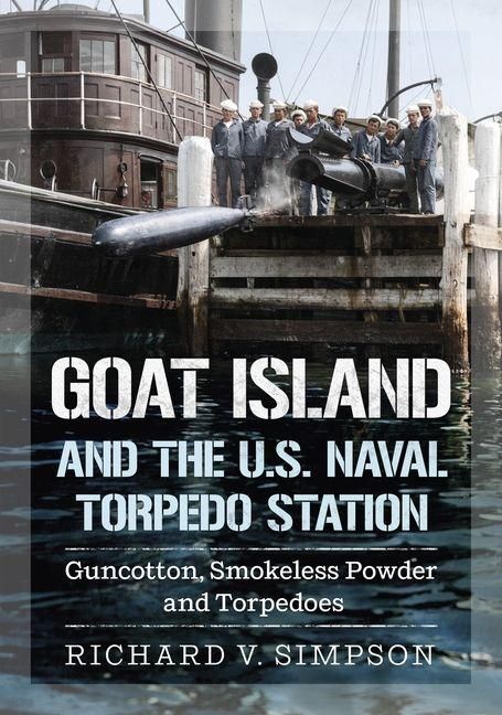 Produktbild: Goat Island and the U.S. Naval Torpedo Station