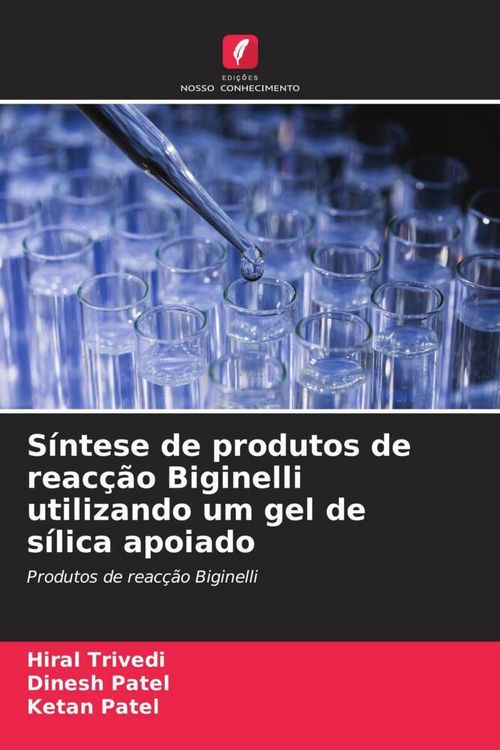 Produktbild: S&iacute;ntese de produtos de reac&ccedil;&atilde;o Biginelli utilizando um gel de s&iacute;lica apoiado