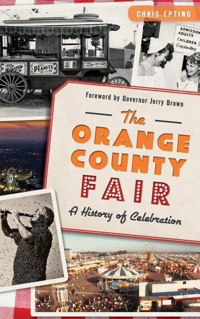 Produktbild: The: Orange County Fair: A History of Celebration