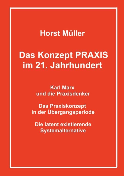 Produktbild: Das Konzept PRAXIS im 21. Jahrhundert