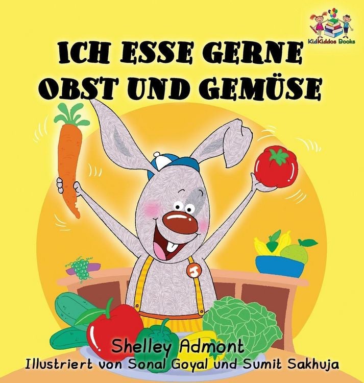 Produktbild: Ich esse gerne Obst und Gem&uuml;se (German Children's Book)