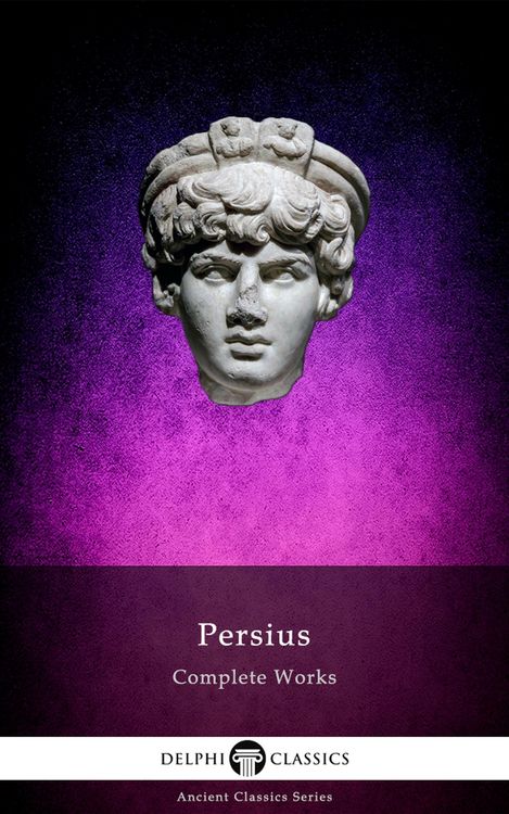 Produktbild: Delphi Complete Works of Persius (Illustrated)