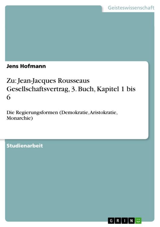 Produktbild: Zu: Jean-Jacques Rousseaus Gesellschaftsvertrag, 3. Buch, Kapitel 1 bis 6