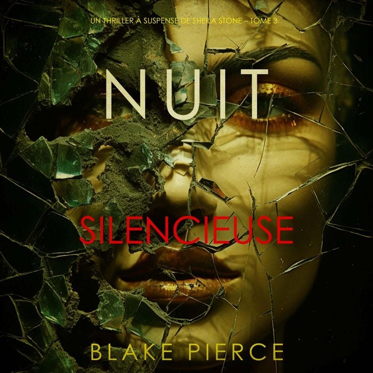 Produktbild: Nuit Silencieuse (Un thriller &agrave; suspense de Sheila Stone &ndash; Tome 3)