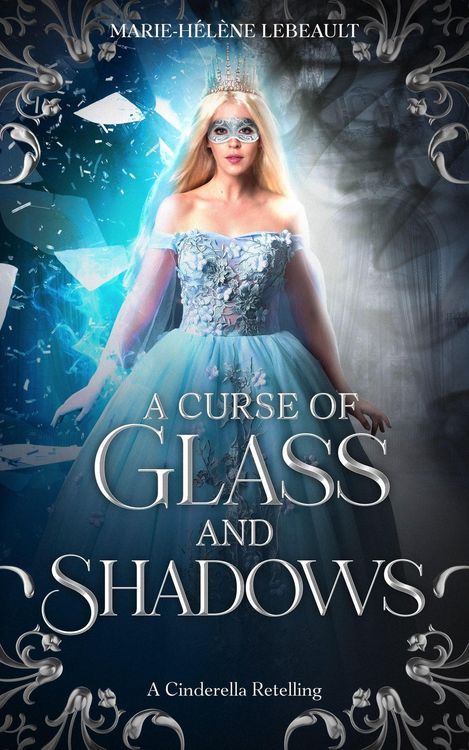 Produktbild: A Curse of Glass and Shadows: A Cinderella Retelling (Legends Reborn, #3)