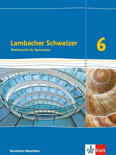 Produktbild: Lambacher Schweizer. 6. Schuljahr. Sch&uuml;lerbuch. Ausgabe Nordrhein-Westfalen (2016)