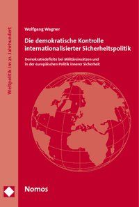 Produktbild: Die demokratische Kontrolle internationalisierter Sicherheitspolitik
