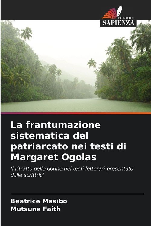 Produktbild: La frantumazione sistematica del patriarcato nei testi di Margaret Ogolas
