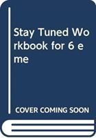 Produktbild: Stay Tuned Workbook for 6 Eme