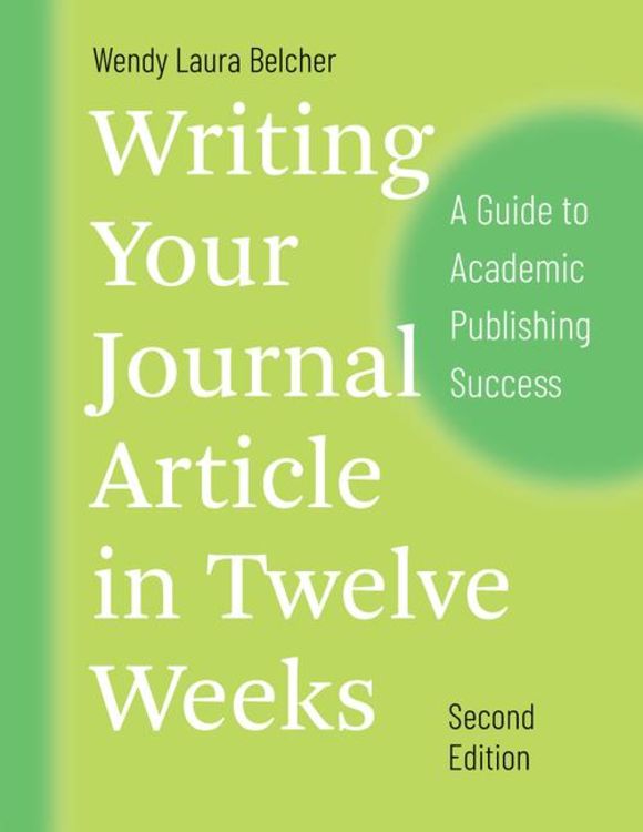 Produktbild: Writing Your Journal Article in Twelve Weeks, Second Edition