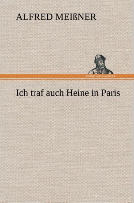 Produktbild: Ich traf auch Heine in Paris
