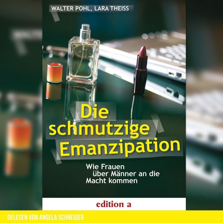 Produktbild: Die schmutzige Emanzipation