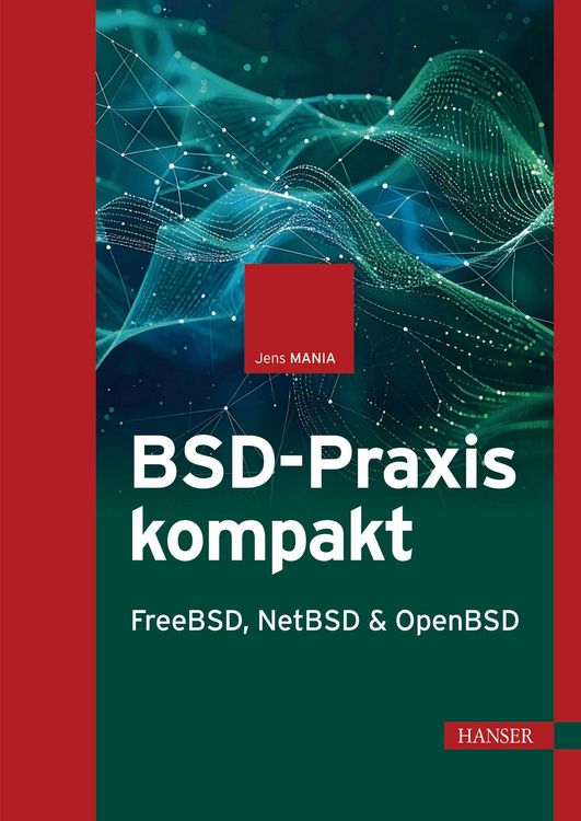 Produktbild: BSD-Praxis kompakt - FreeBSD, NetBSD & OpenBSD