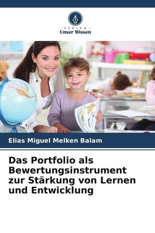 Produktbild: Das Portfolio als Bewertungsinstrument zur St&auml;rkung von Lernen und Entwicklung