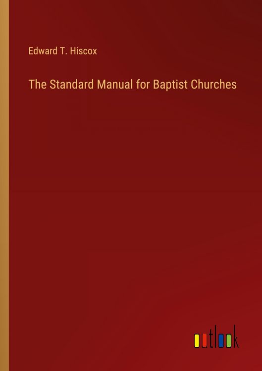 Produktbild: The Standard Manual for Baptist Churches
