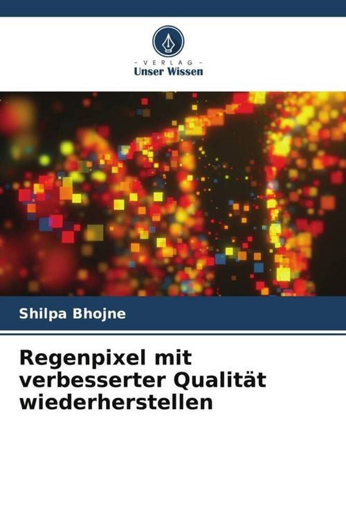 Produktbild: Regenpixel mit verbesserter Qualit&auml;t wiederherstellen