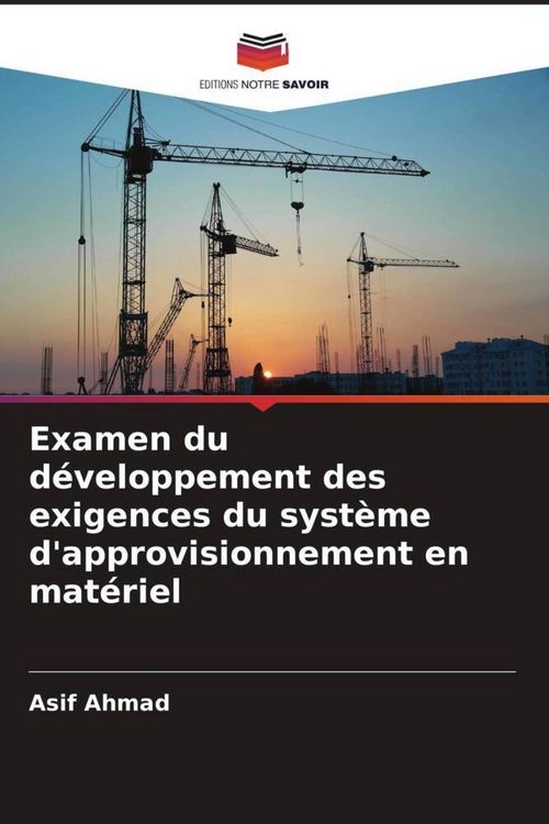 Produktbild: Examen du d&eacute;veloppement des exigences du syst&egrave;me d'approvisionnement en mat&eacute;riel