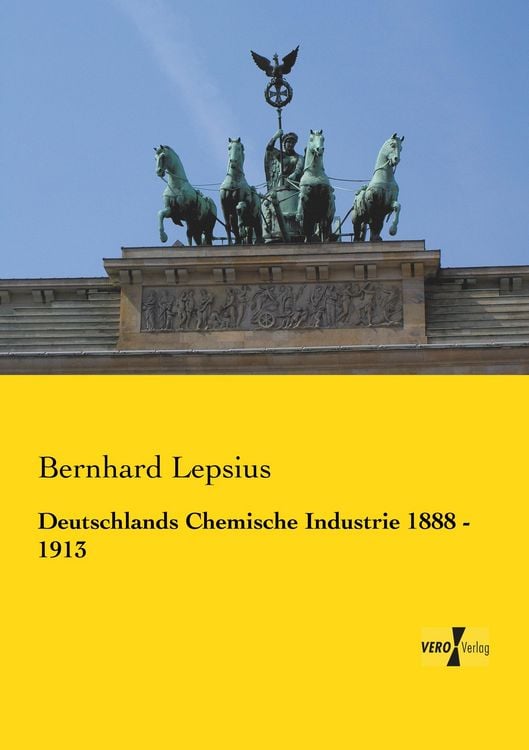 Produktbild: Deutschlands Chemische Industrie 1888 - 1913