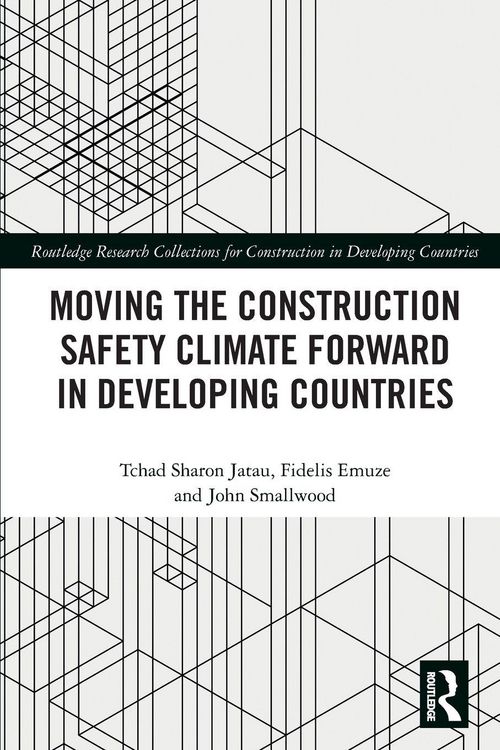 Produktbild: Moving the Construction Safety Climate Forward in Developing Countries