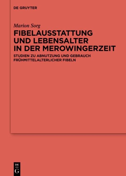 Produktbild: Fibelausstattung und Lebensalter in der Merowingerzeit