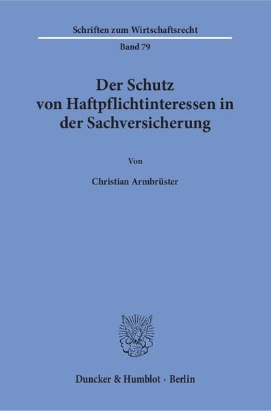 Produktbild: Der Schutz von Haftpflichtinteressen in der Sachversicherung.