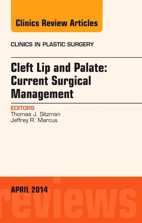 Produktbild: Cleft Lip and Palate: Current Surgical Management, an Issue of Clinics in Plastic Surgery