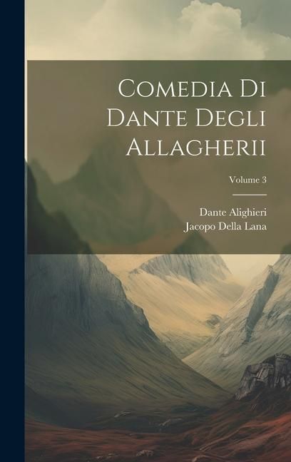 Produktbild: Comedia Di Dante Degli Allagherii; Volume 3
