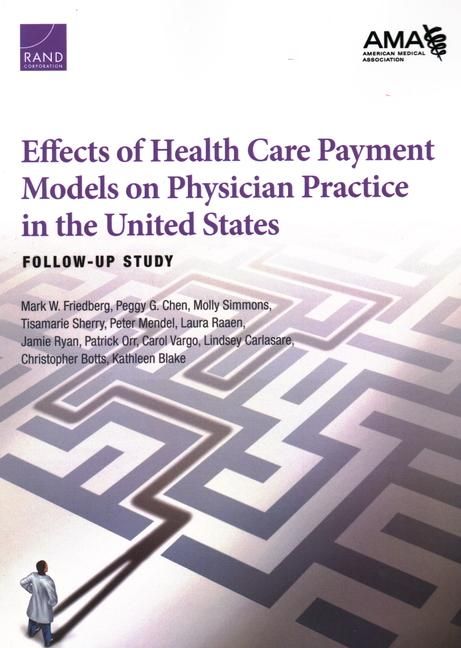 Produktbild: Effects of Health Care Payment Models on Physician Practice in the United States