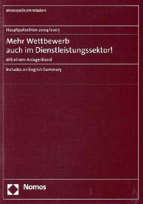 Produktbild: Hauptgutachten 2004/2005 - Mehr Wettbewerb auch im Dienstleistungssektor!