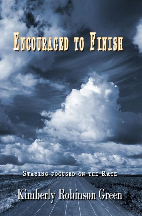 Produktbild: Encouraged to Finish: Staying Focused on the Race