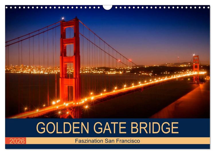 Produktbild: GOLDEN GATE BRIDGE Faszination San Francisco (Wandkalender 2026 DIN A3 quer), CALVENDO Monatskalender