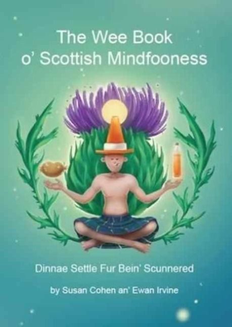 Produktbild: The Wee Book O'Scottish Mindfooness