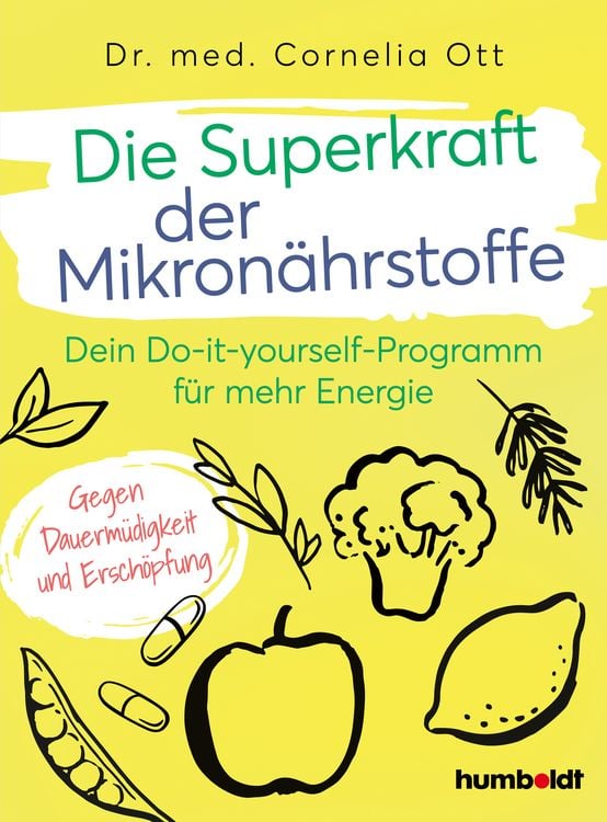 Produktbild: Die Superkraft der Mikron&auml;hrstoffe