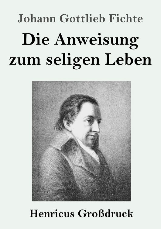 Produktbild: Die Anweisung zum seligen Leben (Gro&szlig;druck)