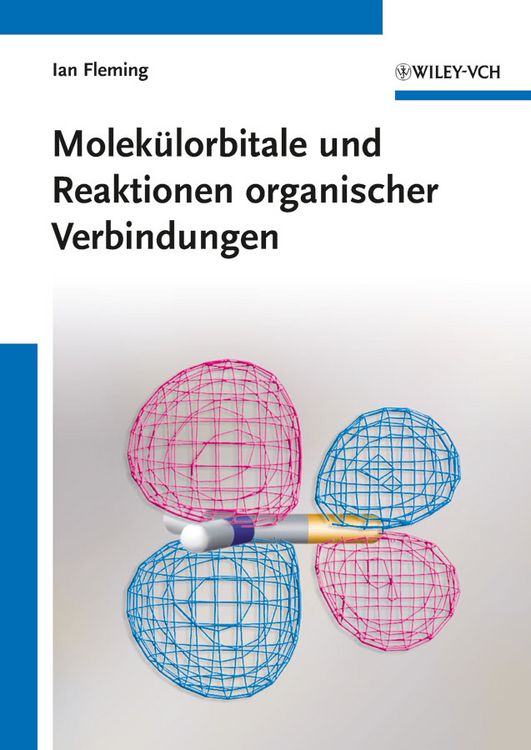 Produktbild: Molek&uuml;lorbitale und Reaktionen organischer Verbindungen