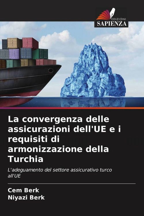 Produktbild: La convergenza delle assicurazioni dell'UE e i requisiti di armonizzazione della Turchia