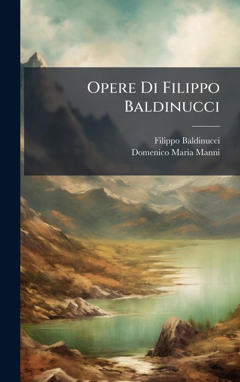Produktbild: Opere Di Filippo Baldinucci
