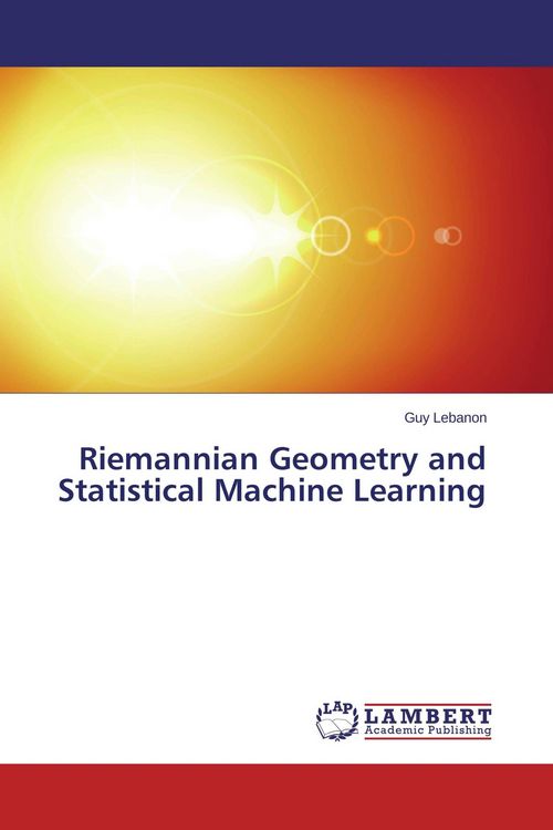 Produktbild: Riemannian Geometry and Statistical Machine Learning