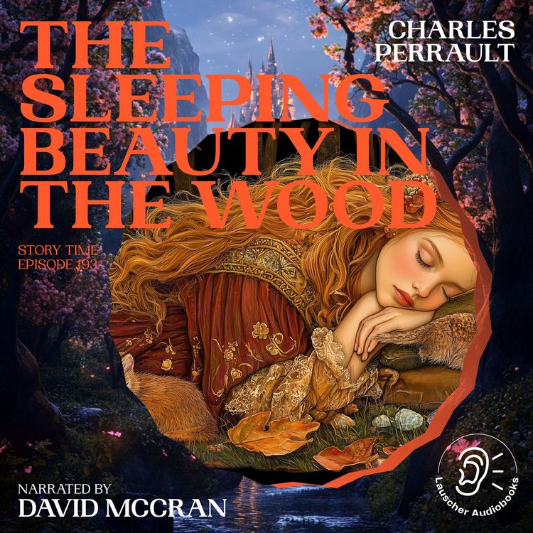 Produktbild: The Sleeping Beauty in the Wood (Story Time, Episode 193)